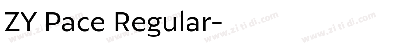 ZY Pace Regular字体转换 ZY Pace Regular字体转换